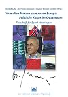 Vom alten Norden zum neuen Europa politische Kultur im Ostseeraum : Festschrift für Bernd Henningsen