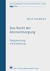Das recht der Atomentsorgung : Textsammlung mit einführung