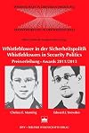 Whistleblower in der Sicherheitspolitik - Whistleblowers in Security Politics: Preisverleihung - Awards 2011/2013 (Chelsea E. Manning; Edward J. Snowden)