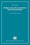 Richtiges Lernen für Jurastudenten und Rechtsreferendare