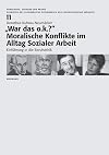 „War das o.k.?" Moralische Konflikte im Alltag Sozialer Arbeit (German Edition)