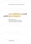 Sprachbildung und Mehrsprachigkeit: Ein Curriculum zur Wahrnehmung und Bew&auml;ltigung sprachlicher Vielfalt im Unterricht