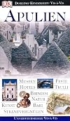 Apulien. VIS a VIS: Museen, Feste, Hotels, Trulli, Brindisi, Natur, Kunst, Bari, Strandvergnügen