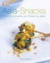 Asia-Snacks. Kleine K&ouml;stlichkeiten von Persien bis Japan