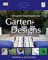 Die große Enzyklopädie des Gartendesigns: Planen & Gestalten