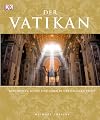 Der Vatikan Geschichte, Kunst und Leben in der Heiligen Stadt