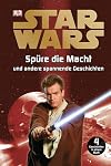 Star Wars(TM) Sp&uuml;re die Macht und andere spannende Geschichten