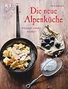 Die neue Alpenküche