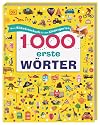 1000 erste Wörter: Mein Bildwörterbuch für den Kindergarten