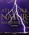 Coventgarden. Atlas der Naturkatastrophen.
