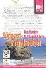 S&uuml;dwest-Frankreich, Aquitanien, Atlantikk&uuml;ste: Das komplette Handbuch f&uuml;r individuelles Reisen und Entdecken um S&uuml;dwesten Frankreichs