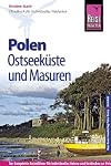 Reise Know-How Polen - Ostseek&uuml;ste und Masuren: Reisef&uuml;hrer f&uuml;r individuelles Entdecken