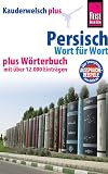 Kauderwelsch : Persisch : Wort f&uuml;r Wort : plus W&ouml;rterbuch