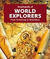 Encyclopedia of World Explorers: From Armstrong to Shackleton