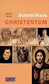 DuMont Schnellkurs Christentum - Fischer, Helmut