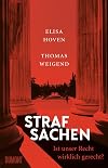 Strafsachen: Ist unser Recht wirklich gerecht?