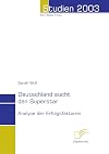 Deutschland sucht den Superstar Analyse der Erfolgsfaktoren