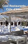 Cool Restaurants Cote d'Azur