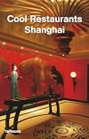 Cool Restaurants Shanghai (Cool Restaurants)