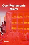 Cool Restaurants Miami