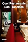 Cool Restaurants San Francisco (Cool Restaurants Guides)
