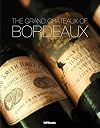 The Grand Châteaux of Bordeaux
