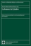 Lebanon in Limbo: Postwar Society and State in an Uncertain Regional Environment