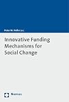 Innovative Funding Mechanisms for Social Change