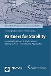 Partners for Stability: Involving Neighbors in Afghanistan's Reconstruction - Transatlantic Approaches (DGAP-Miscellanies about International Politics / DGAP-Schriften zur Internationalen Politik)