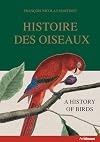 Histoire Des Oiseaux: A History of Birds