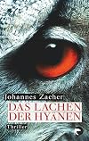 Das Lachen der Hyänen: Thriller