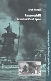 Panzerschiff Admiral Graf Spee. Handelskrieg und Untergang vor Montevideo