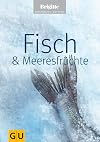 Fisch & Meeresfruechte