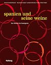 Spanien und seine Weine: Von Klassik bis Avantgarde