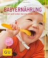 Babyernährung: Gesund und lecker durchs erste Jahr