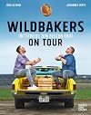 Wildbakers on Tour: Unterwegs zum besten Brot