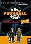 Leon, der Slalomdribbler & Felix, der wirbelwind: Die Wilden Fußballkerle - Doppelband 1