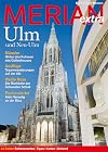 Merian extra Ulm: Die Lust am Reisen
