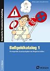 Bußgeldkatalog 1: 70 originelle Zusatzaufgaben bei Regelverstößen (1. bis 4. Klasse) (Bergedorfer Grundsteine Schulalltag - Grundschule)