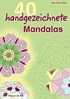 40 handgezeichnete Mandalas. (Lernmaterialien)