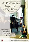Mit Philosophie Fragen des Alltags kl&auml;ren