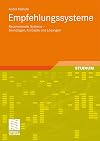 Empfehlungssysteme: Recommender Systems - Grundlagen, Konzepte und Lösungen (German Edition)