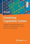 Entwicklung Eingebetteter Systeme : Vergleich von Entwicklungsprozessen für FPGA- und Mikroprozessor-Systeme Entwurf auf Systemebene