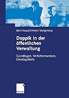 Doppik in der öffentlichen Verwaltung. Grundlagen, Verfahrensweisen, Einsatzgebiete