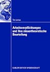 Arbeitsverpflichtungen und ihre steuertheoretische beurteilung