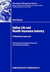 Indian life and health insurance industry a marketing approach