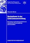 Realoptionen in der lieferantenentwicklung : Bewertung von handlungsspielräumen dynamischer wertschöpfungs- partnerschaften