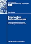 Klimawandel und resilience management : interdisziplinรคre konzeption eines entscheidungsorientierten ansatzes
