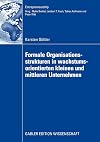 Formale organisationsstrukturen in wachstumsorientierten kleinen und mittleren unternehmen