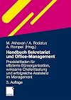 Handbuch Sekretariat und Office-Management : Praxisleitfaden für effiziente Büroorganisation, wirksame Chefentlastung und erfolgreiche Assistenz im Management